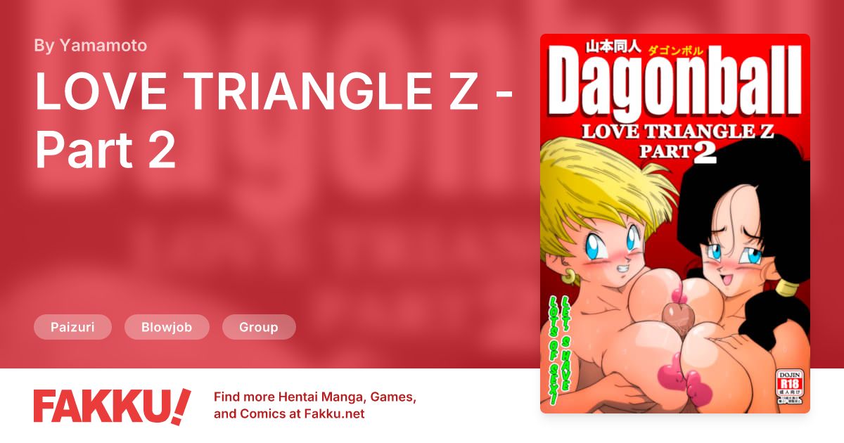 LOVE TRIANGLE Z - Part 2 Hentai by Yamamoto - FAKKU