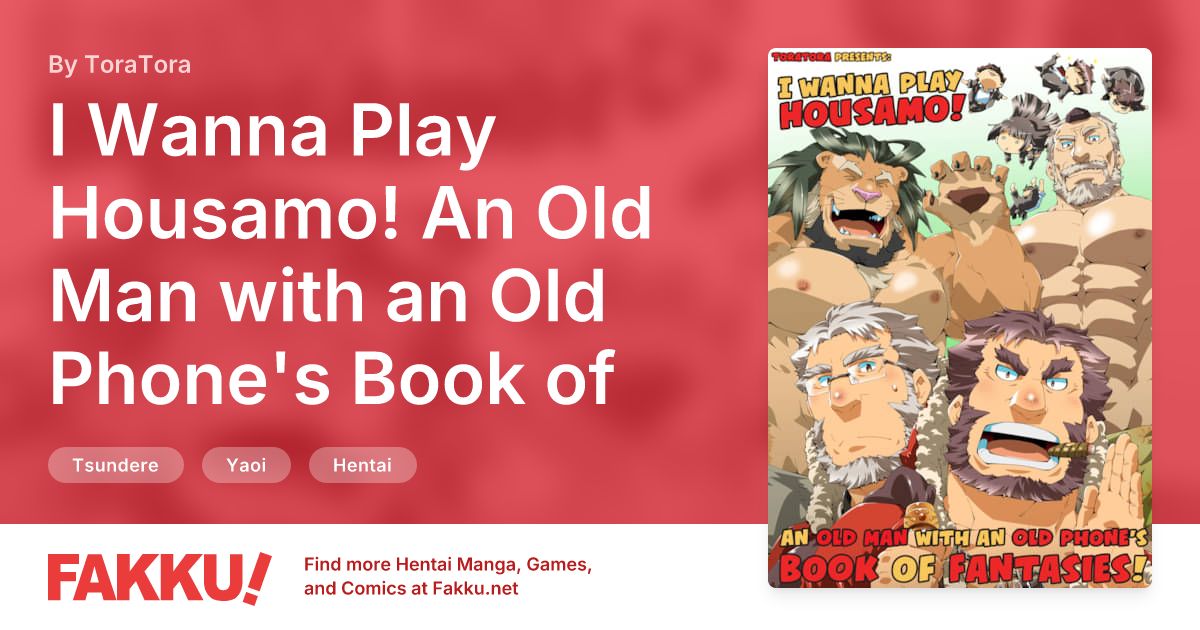 I Wanna Play Housamo! An Old Man with an Old Phone's Book of Fantasies! Hentai by ToraTora - FAKKU