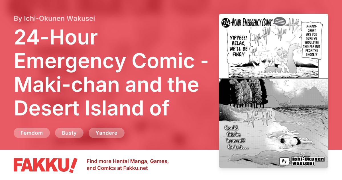 24-Hour Emergency Comic - Maki-chan and the Desert Island of Love Hentai by Ichi-Okunen Wakusei - FAKKU