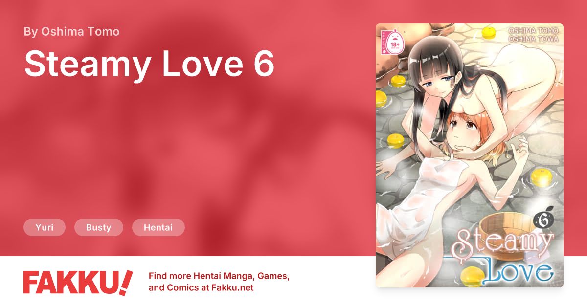 Steamy Love 6 Hentai by Oshima Tomo, Oshima Towa - FAKKU