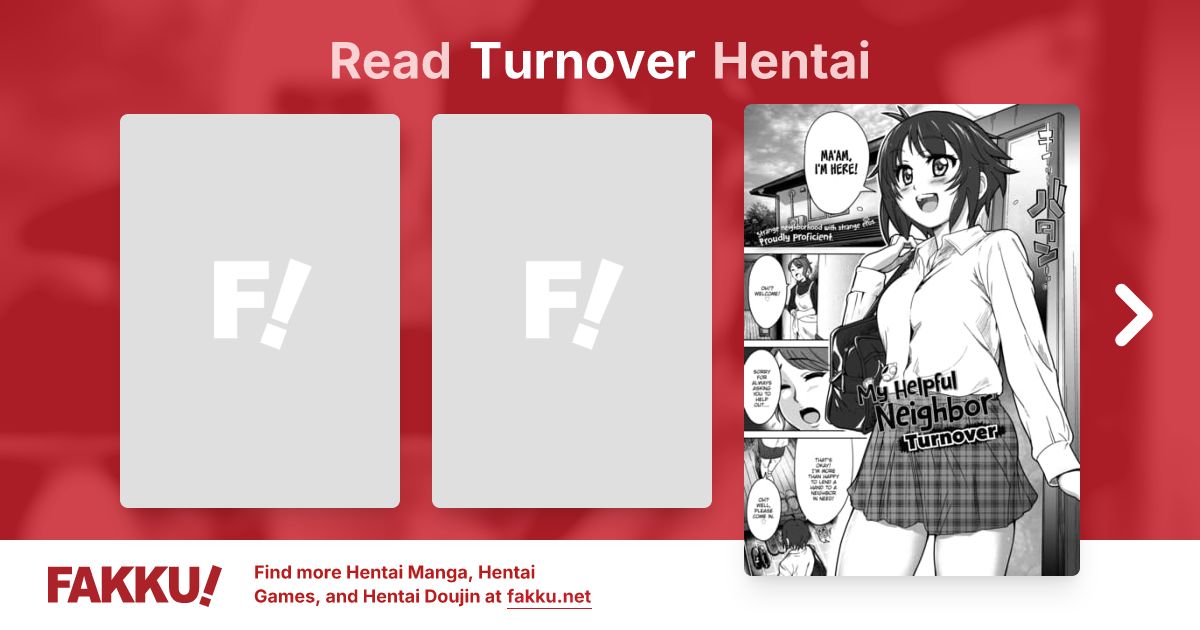 Read and download English hentai manga and doujin by Turnover on FAKKU! Featuring popular hentai like My Helpful Neighbor and more.