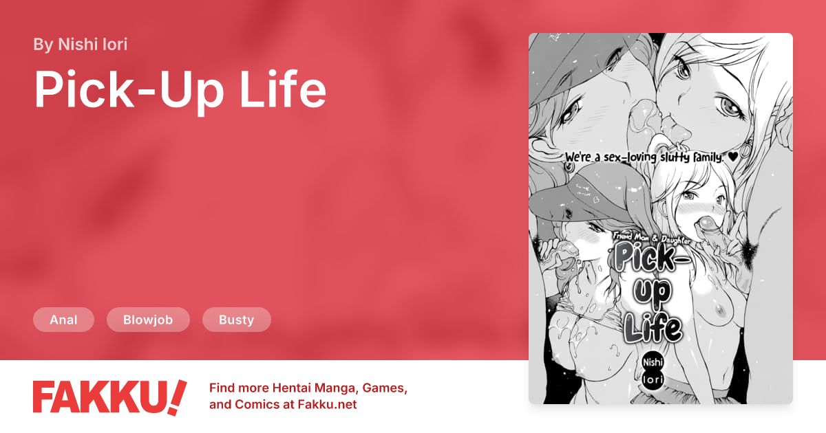 Pick-Up Life Hentai by Nishi Iori - FAKKU