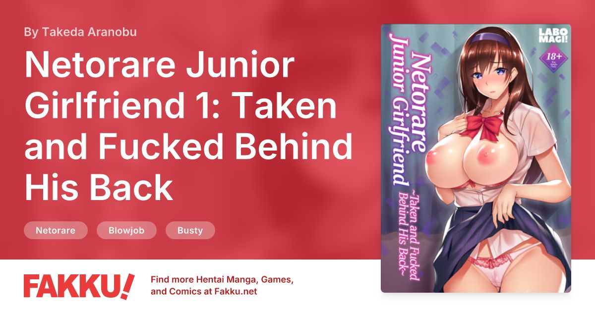  Netorare Junior Girlfriend 1: Taken and Fucked Behind His Back Hentai by Takeda Aranobu - FAKKU