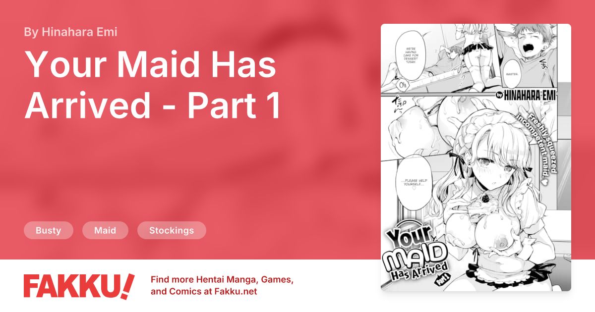 Your Maid Has Arrived - Part 1 Hentai by Hinahara Emi - FAKKU
