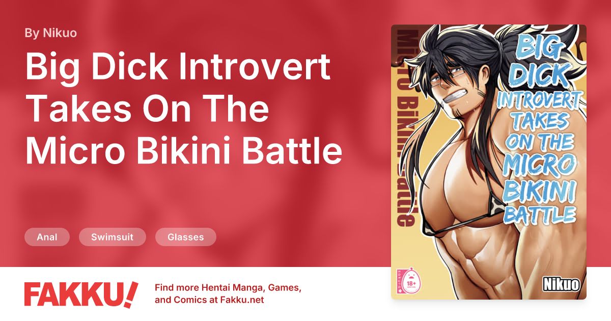 Big Dick Introvert Takes On The Micro Bikini Battle Hentai by Nikuo - FAKKU