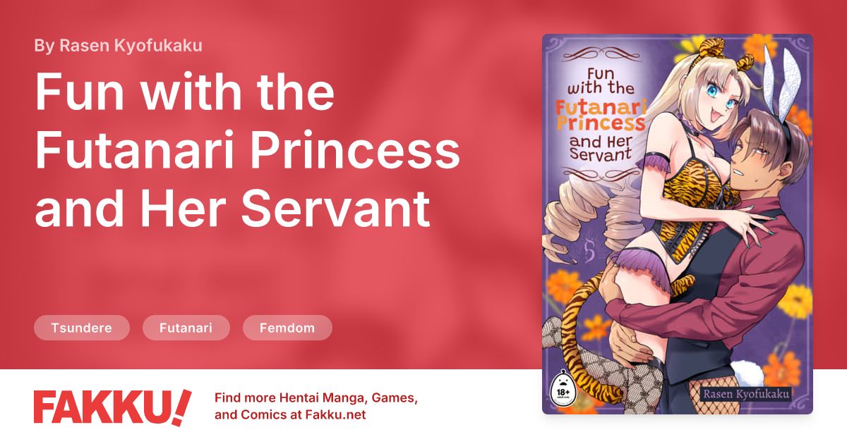 Fun with the Futanari Princess and Her Servant Hentai by Rasen Kyofukaku - FAKKU