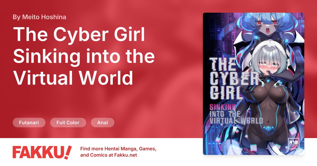 The Cyber Girl Sinking into the Virtual World Hentai by Meito Hoshina - FAKKU
