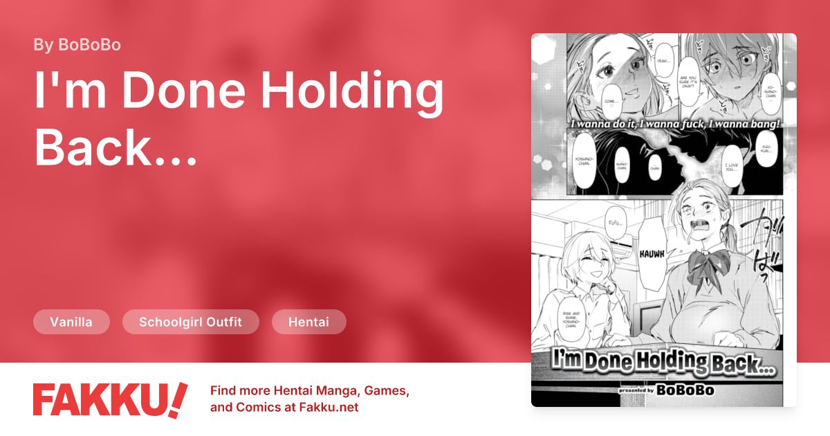 I'm Done Holding Back... Hentai by BoBoBo - FAKKU
