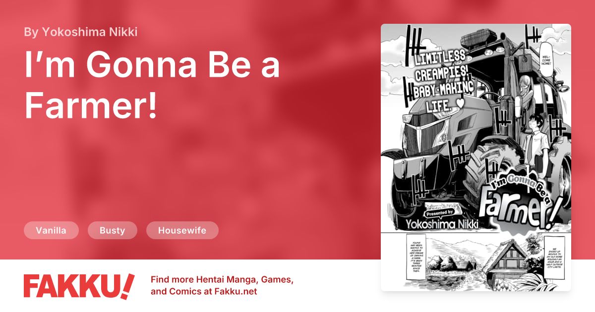 I’m Gonna Be a Farmer! Hentai by Yokoshima Nikki - FAKKU