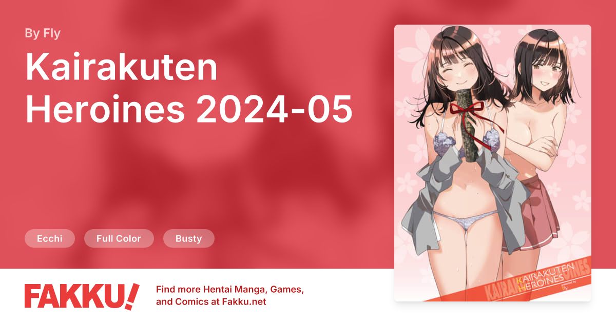Kairakuten Heroines 2024-05 Hentai by Fly - FAKKU