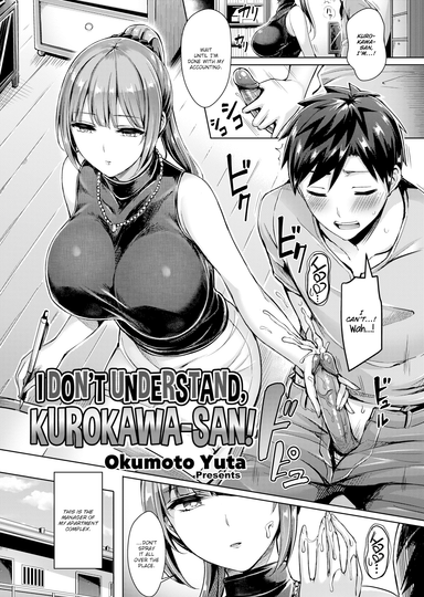 I Don't Understand, Kurokawa-san!