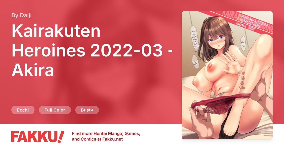 Kairakuten Heroines 2022-03 - Akira Hentai by Daiji - FAKKU
