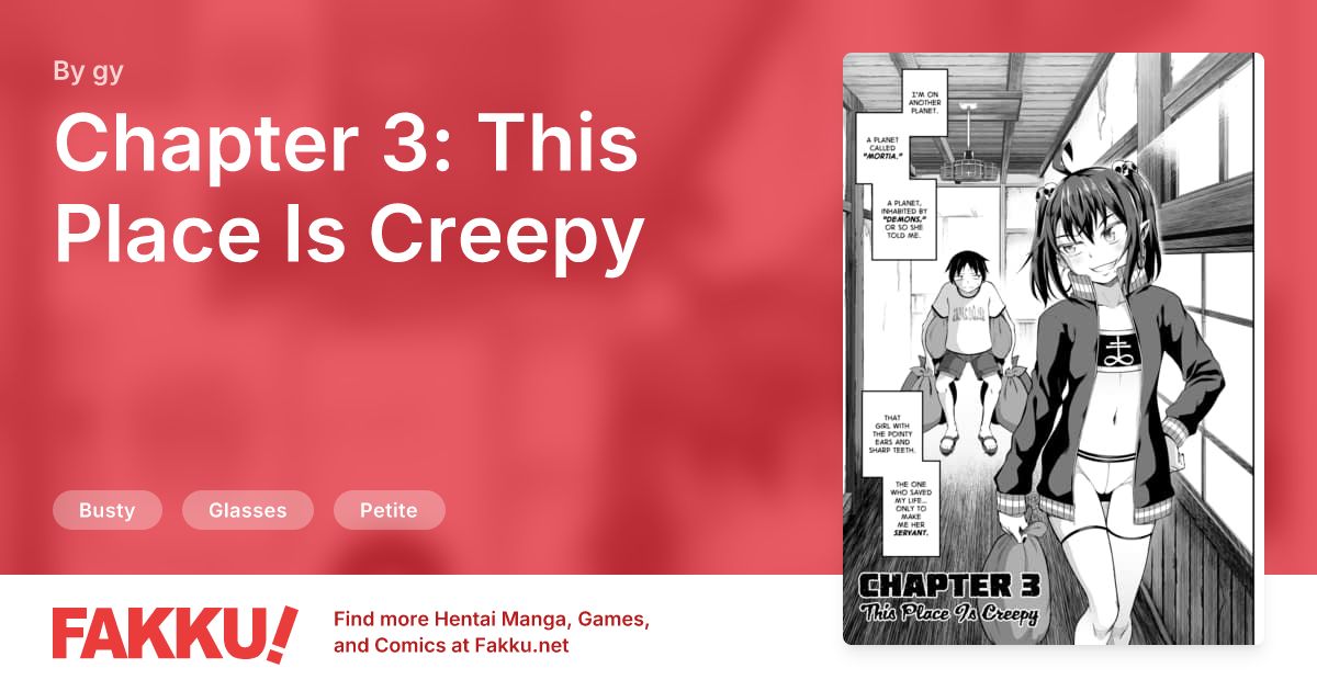 Chapter 3: This Place Is Creepy Hentai by gy - FAKKU