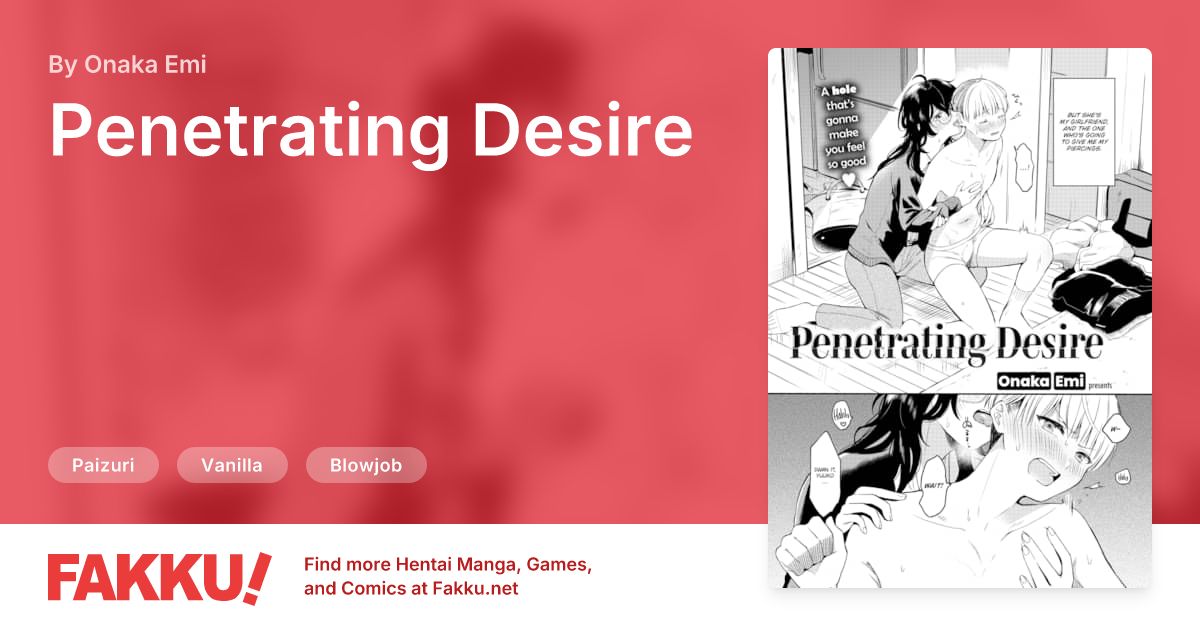 Penetrating Desire Hentai by Onaka Emi - FAKKU