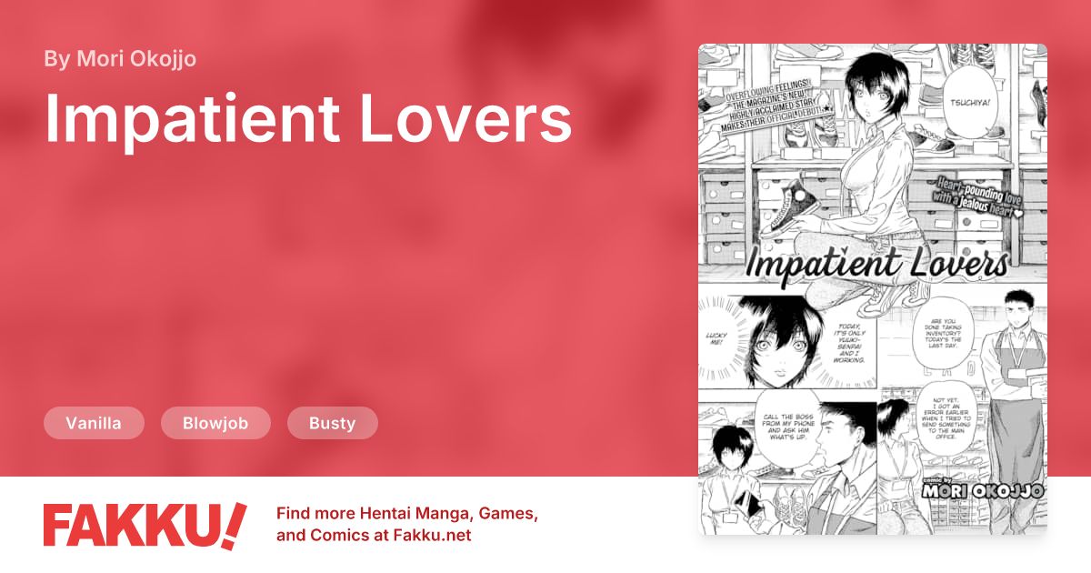 Impatient Lovers Hentai by Mori Okojjo - FAKKU