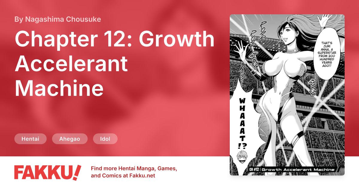 Chapter 12: Growth Accelerant Machine Hentai by Nagashima Chousuke - FAKKU