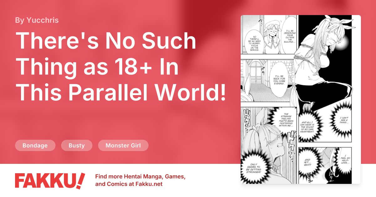There's No Such Thing as 18+ In This Parallel World! #27 Hentai by Yucchris - FAKKU