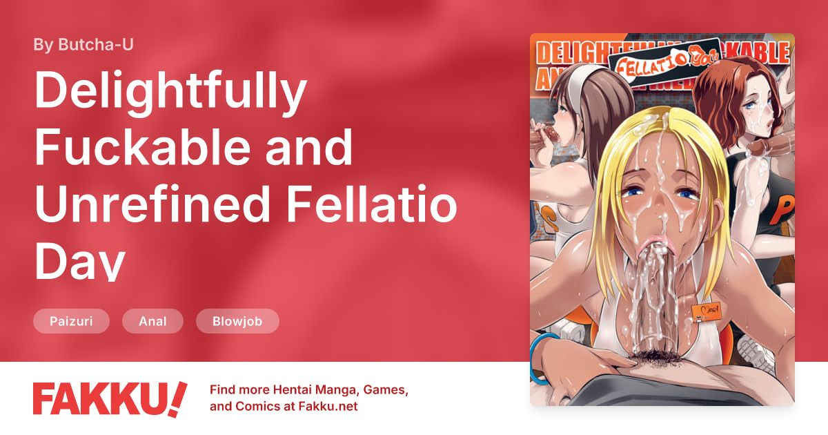 Delightfully Fuckable and Unrefined Fellatio Day Hentai by Butcha-U - FAKKU