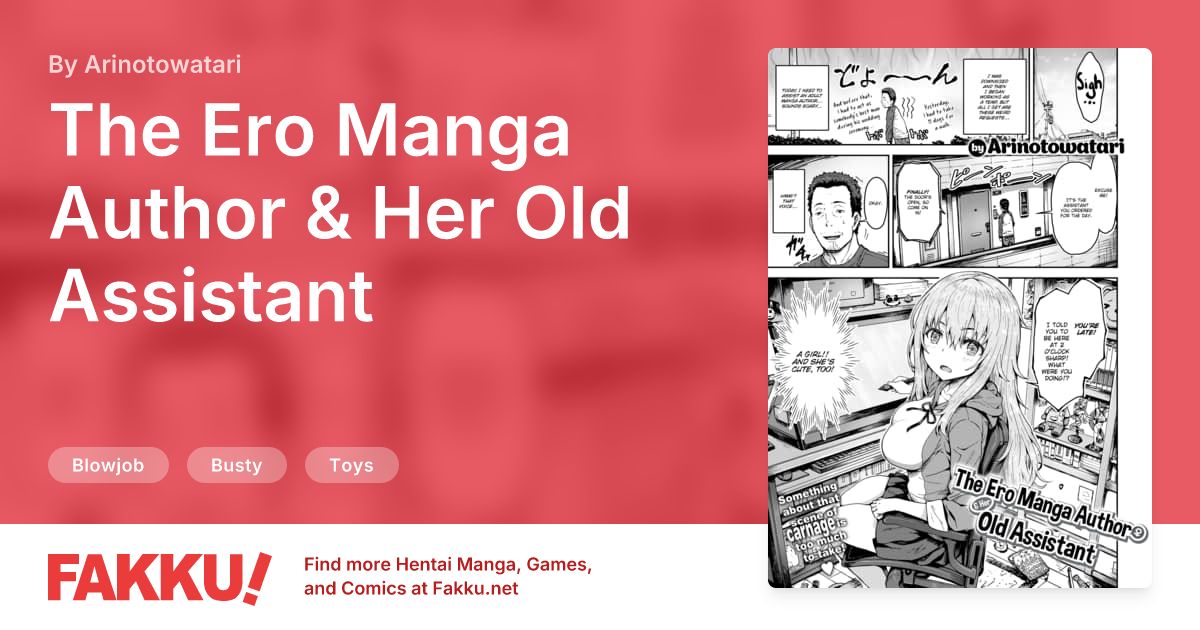 The Ero Manga Author & Her Old Assistant Hentai by Arinotowatari - FAKKU