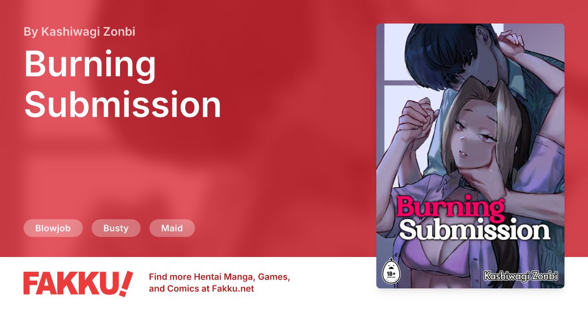 Burning Submission Hentai by Kashiwagi Zonbi - FAKKU