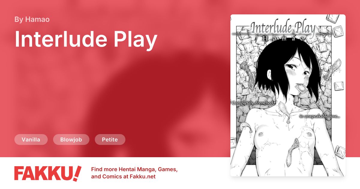 Interlude Play Hentai by Hamao - FAKKU