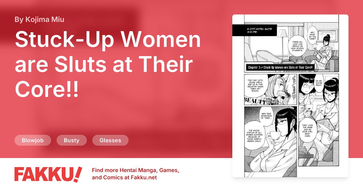 Stuck-Up Women are Sluts at Their Core!! Hentai by Kojima Miu - FAKKU