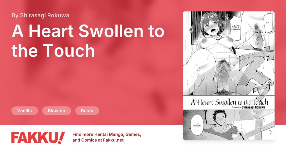 A Heart Swollen to the Touch Hentai by Shirasagi Rokuwa - FAKKU