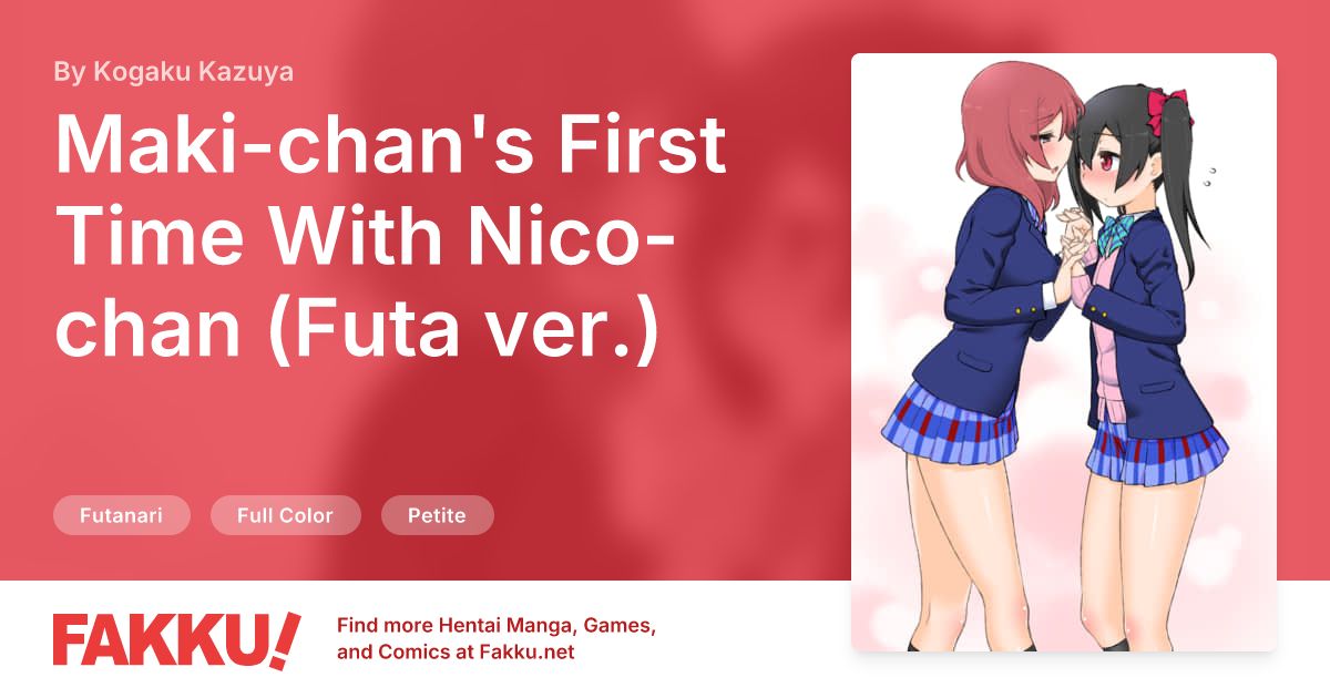 Maki-chan's First Time With Nico-chan (Futa ver.) Hentai by Kogaku Kazuya - FAKKU