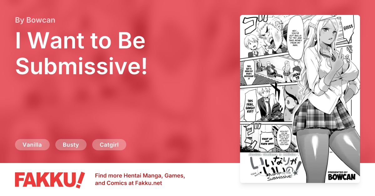 I Want to Be Submissive! Hentai by Bowcan - FAKKU