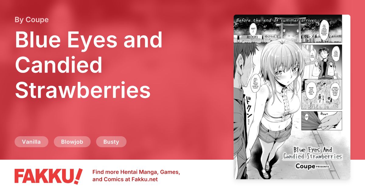  Blue Eyes and Candied Strawberries Hentai by Coupe - FAKKU