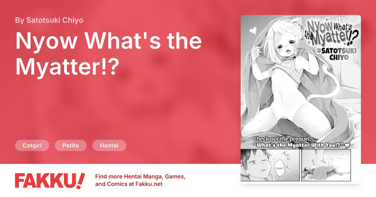 Nyow What's the Myatter!? Hentai by Satotsuki Chiyo - FAKKU