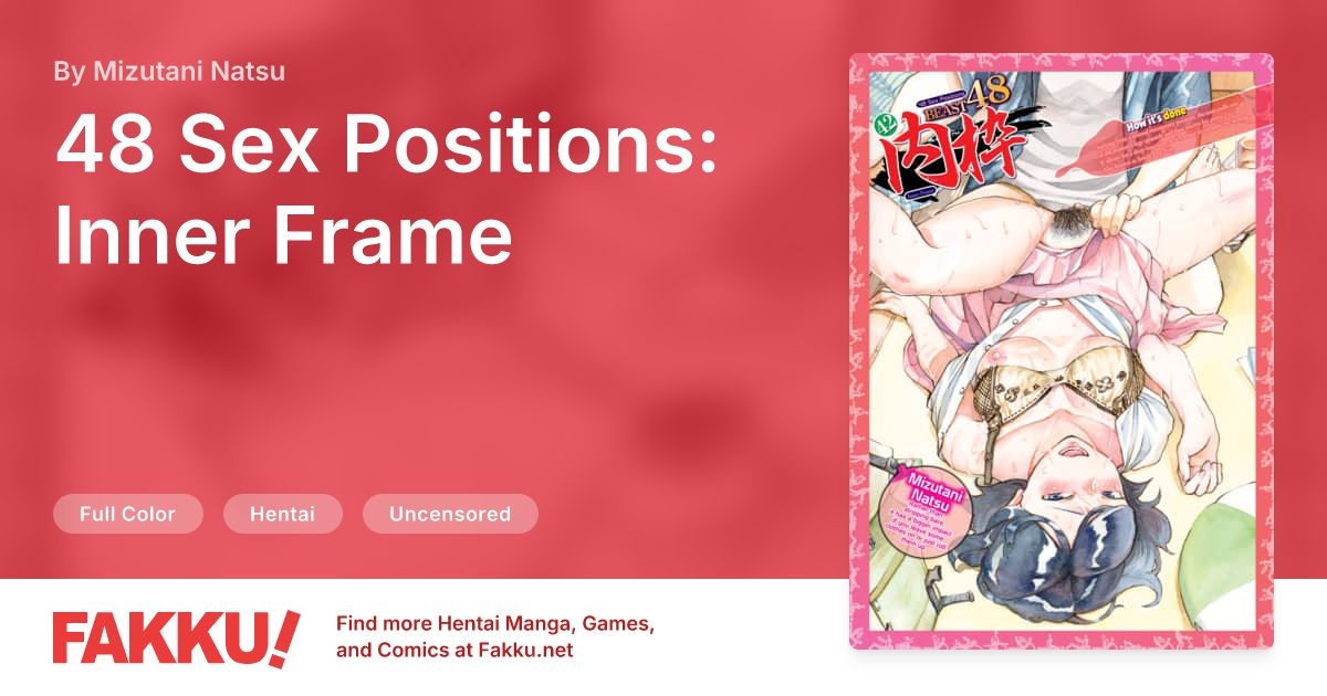 48 Sex Positions: Inner Frame Hentai by Mizutani Natsu - FAKKU