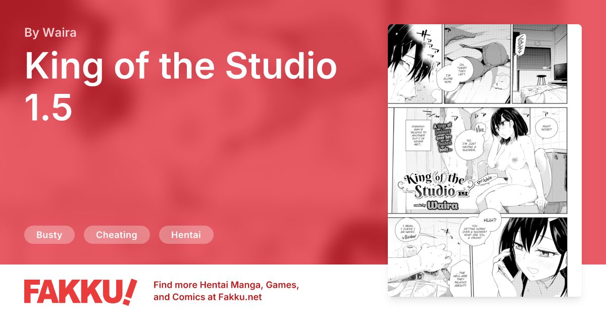 King of the Studio 1.5 Hentai by Waira - FAKKU