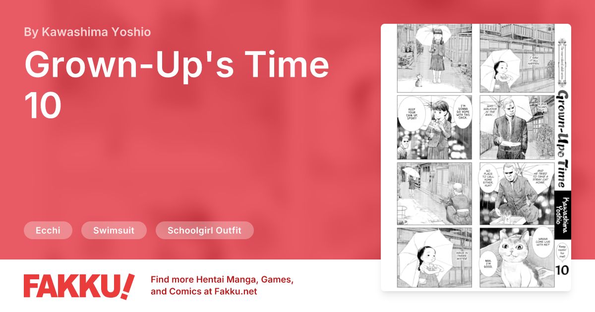 Grown-Up's Time 10 Hentai by Kawashima Yoshio - FAKKU