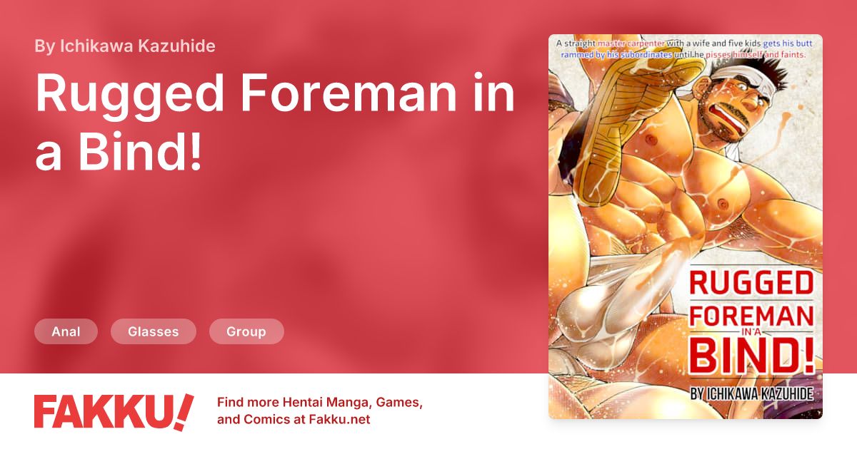 Rugged Foreman in a Bind! Hentai by Ichikawa Kazuhide - FAKKU