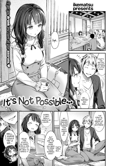 It's Not Possible...
