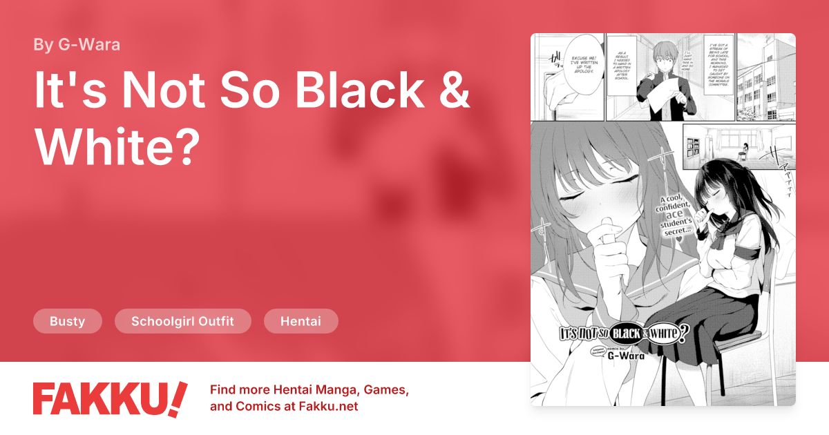 It's Not So Black & White? Hentai by G-Wara - FAKKU