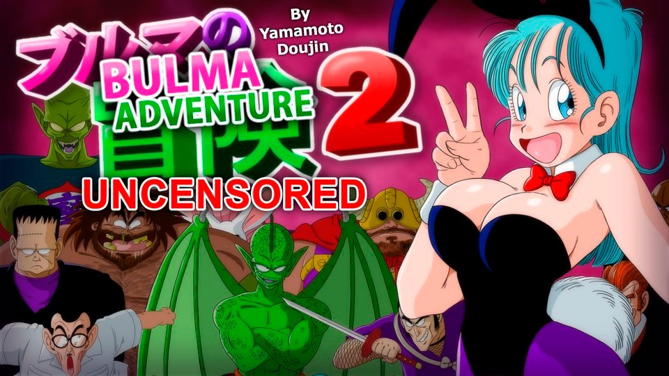 Bulma Adventure 2 - Uncensored Version Hentai