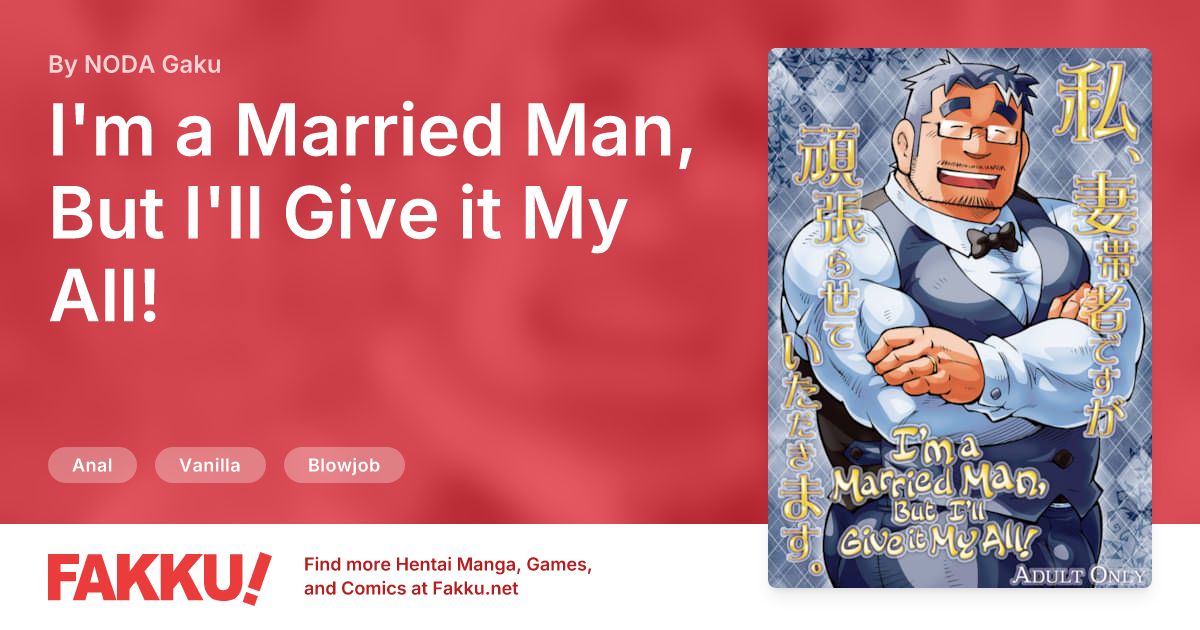 I'm a Married Man, But I'll Give it My All! Hentai by NODA Gaku - FAKKU