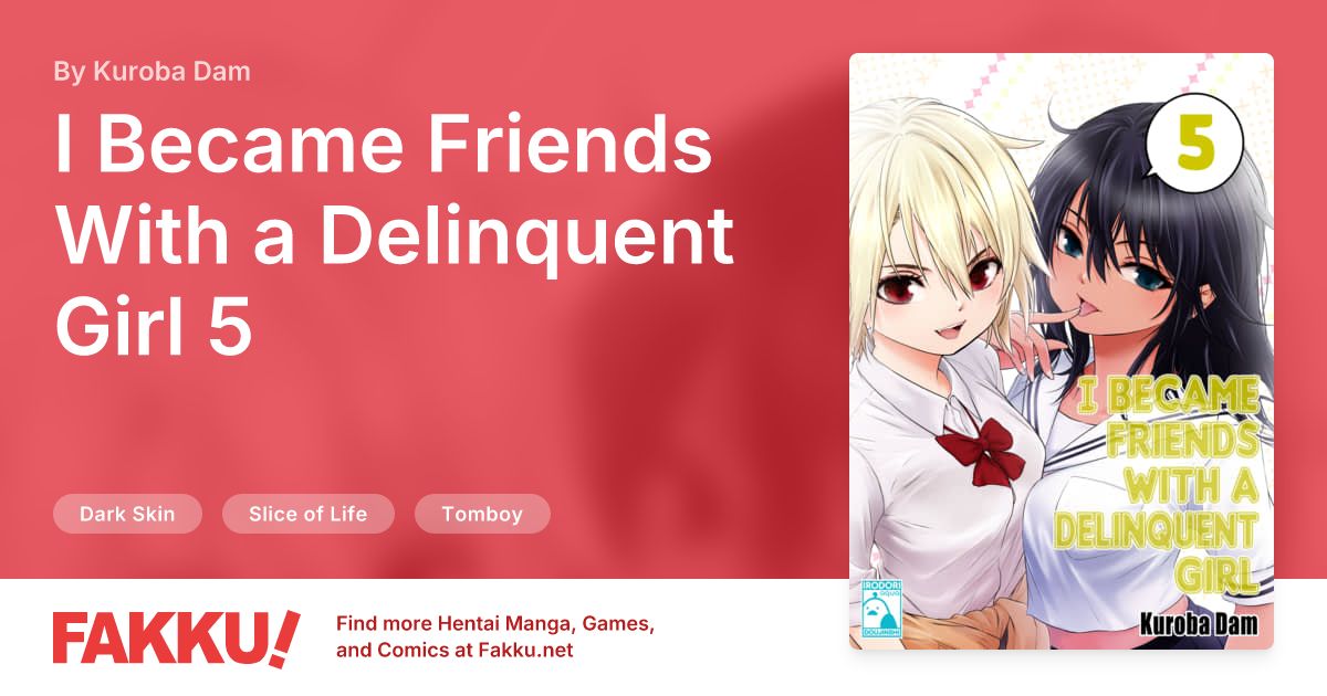 I Became Friends With a Delinquent Girl 5 Hentai by Kuroba Dam - FAKKU
