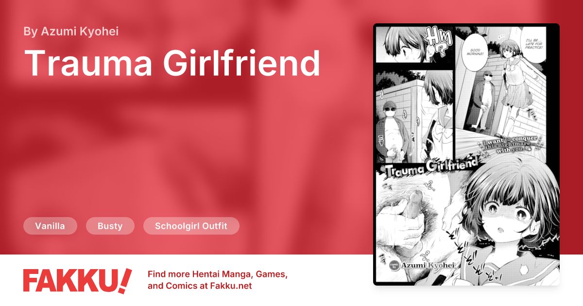 Trauma Girlfriend Hentai by Azumi Kyohei - FAKKU