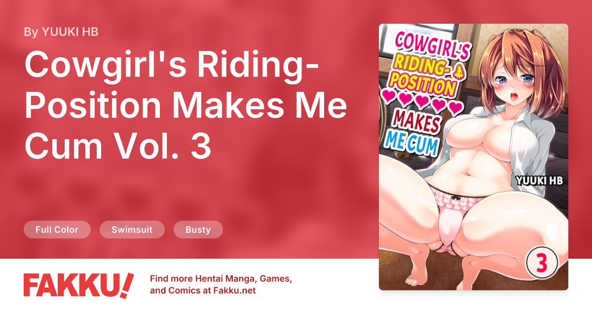 Cowgirl's Riding-Position Makes Me Cum Vol. 3 Hentai by YUUKI HB - FAKKU