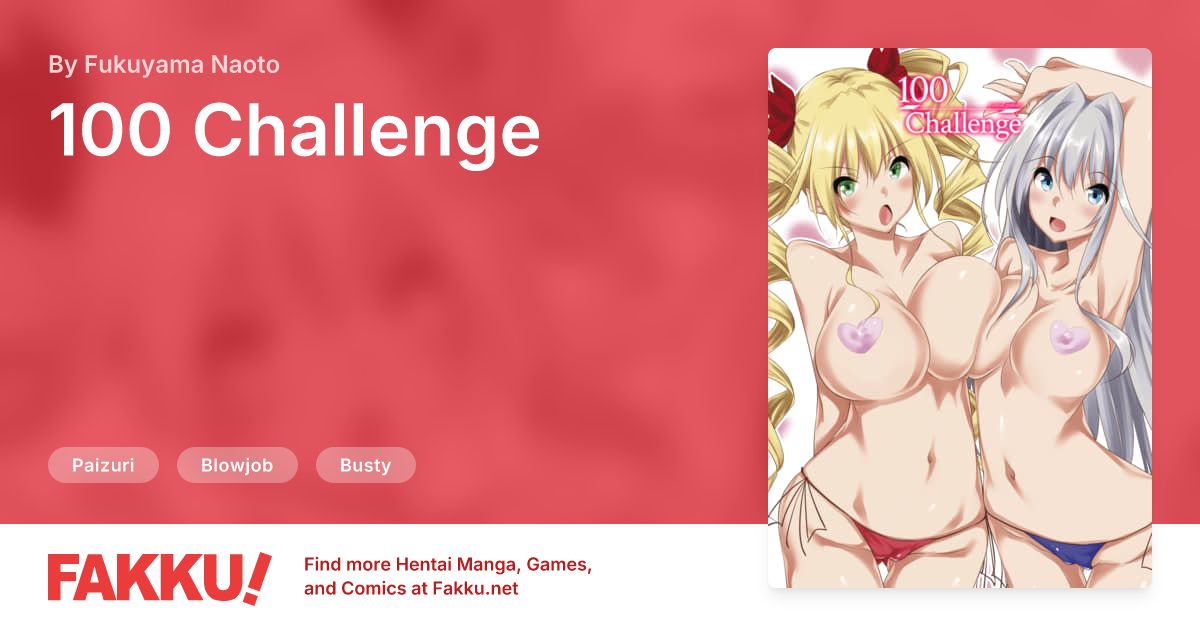 100 Challenge Hentai by Fukuyama Naoto - FAKKU