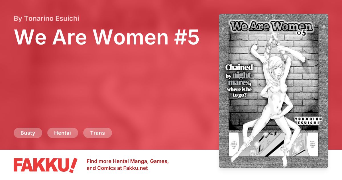We Are Women #5 Hentai by Tonarino Esuichi - FAKKU