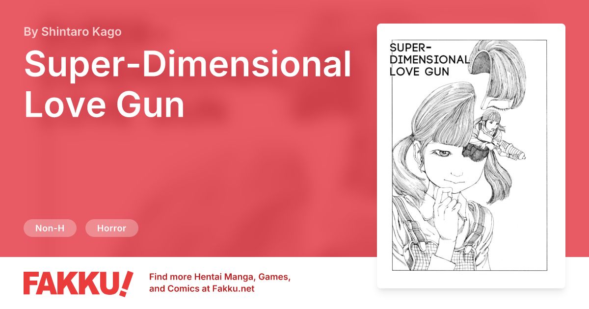 Super-Dimensional Love Gun Hentai by Shintaro Kago - FAKKU