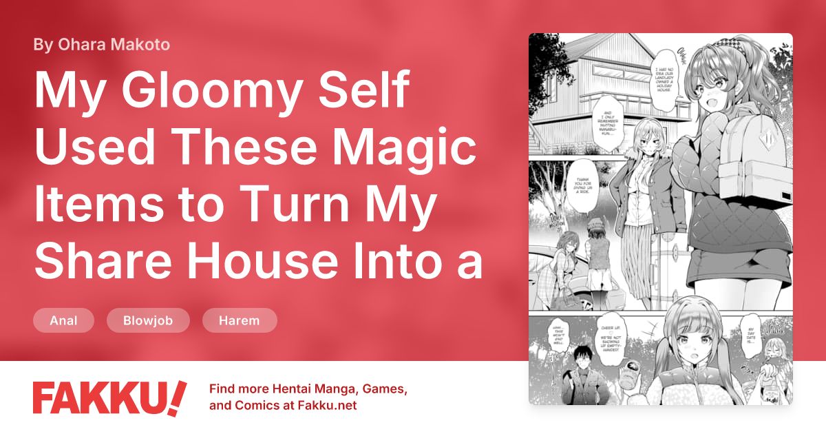 My Gloomy Self Used These Magic Items to Turn My Share House Into a Harem Ch.10 Hentai by Ohara Makoto - FAKKU