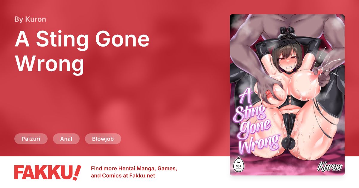 A Sting Gone Wrong Hentai by Kuron - FAKKU