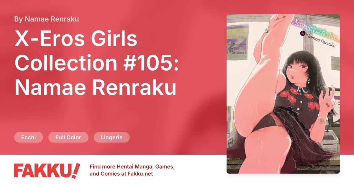X-Eros Girls Collection #105: Namae Renraku Hentai by Namae Renraku - FAKKU
