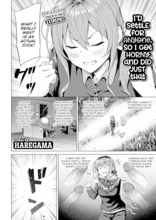 I'd Settle for Anyone, So I Got Horny and Did Just That Hentai Cover Image