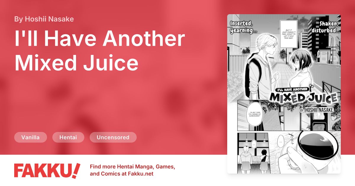 I'll Have Another Mixed Juice Hentai by Hoshii Nasake - FAKKU